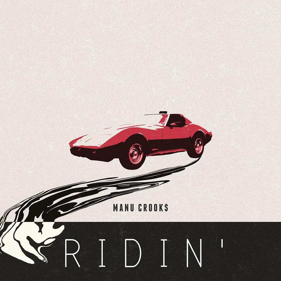 Manu Crooks - Ridin